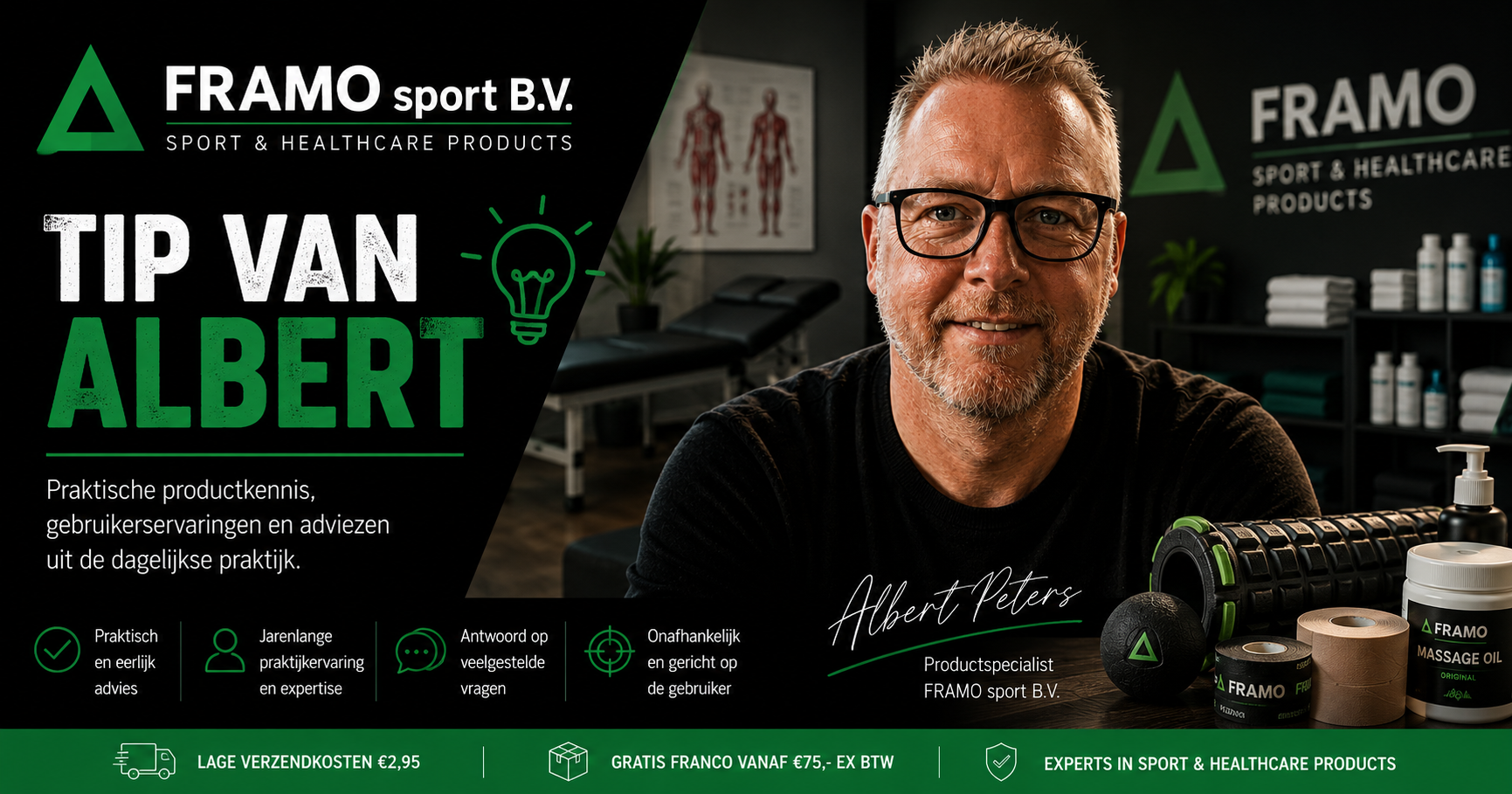 Tip van Albert kennisbank met praktische productadviezen van Albert Peters, productspecialist bij FRAMO sport B.V.